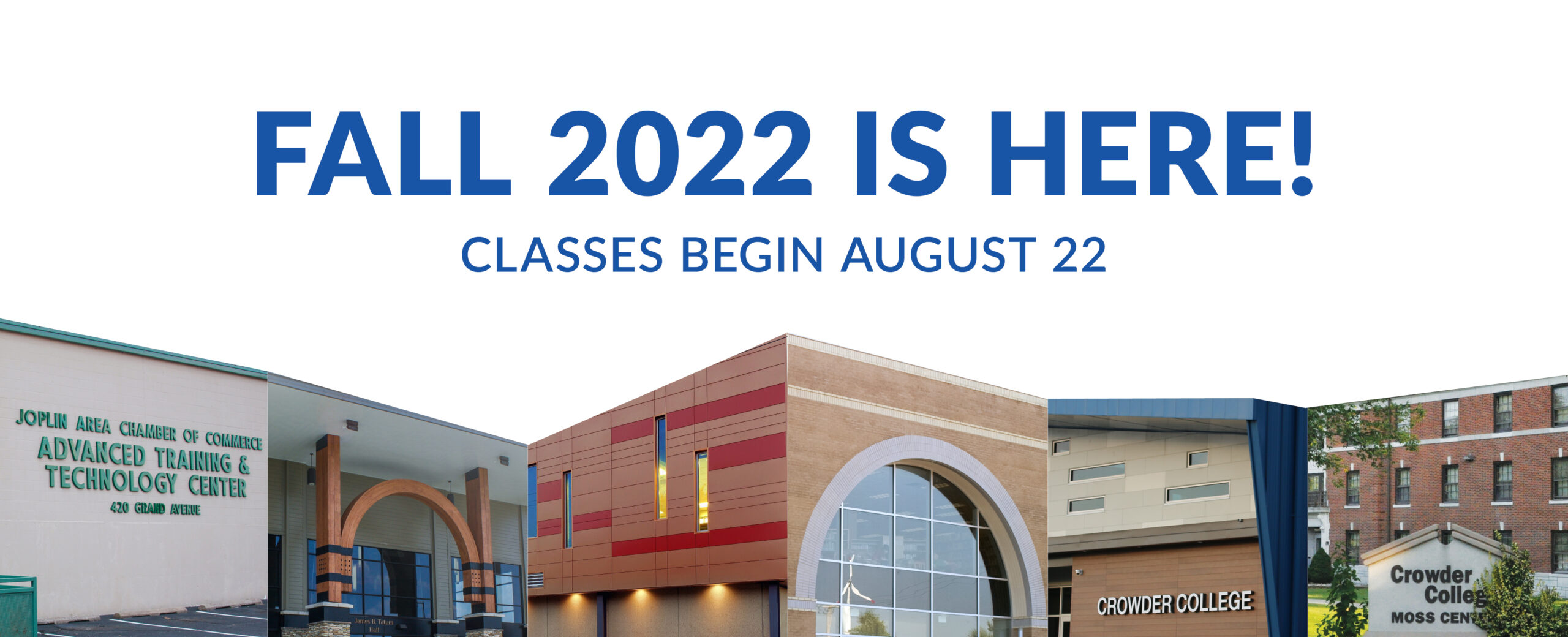 Fall 2022 is here! Classes begin August 22